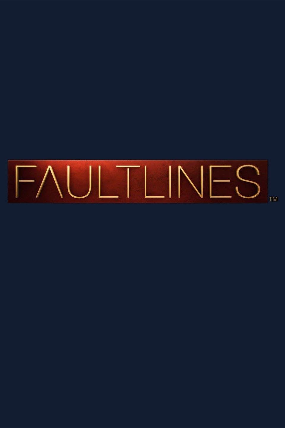 Fault Lines